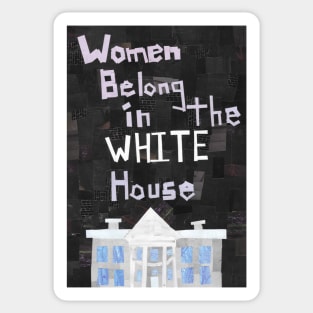 Women Belong in the... Sticker